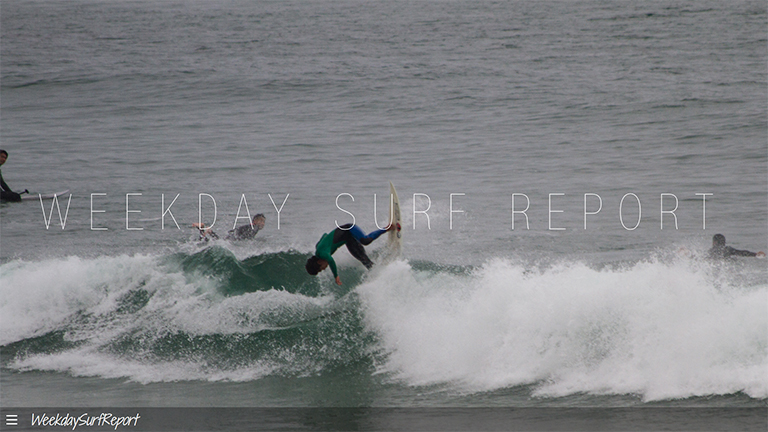 Weekday Surf Report
